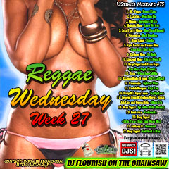 DJ FLOURISH 最新MIX CD “UStimes Mixtape #75 -Reggae Wednesday Week 27”
