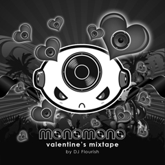 DJ FLOURISH バレンタインデーMIX CD “Mono Mono Valentine’s Mixtape”