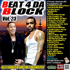 DJ FLOURISH 最新MIX CD “UStimes Mixtape #83 -Beat 4 Da Block Vol.23-”