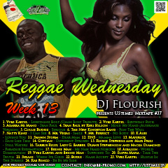 DJ FLOURISH 最新MIX CD “UStimes Mixtape #37 -Reggae Wednesday Week 13”