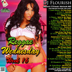 DJ FLOURISH 最新MIX CD “UStimes Mixtape #43 -Reggae Wednesday Week 16”